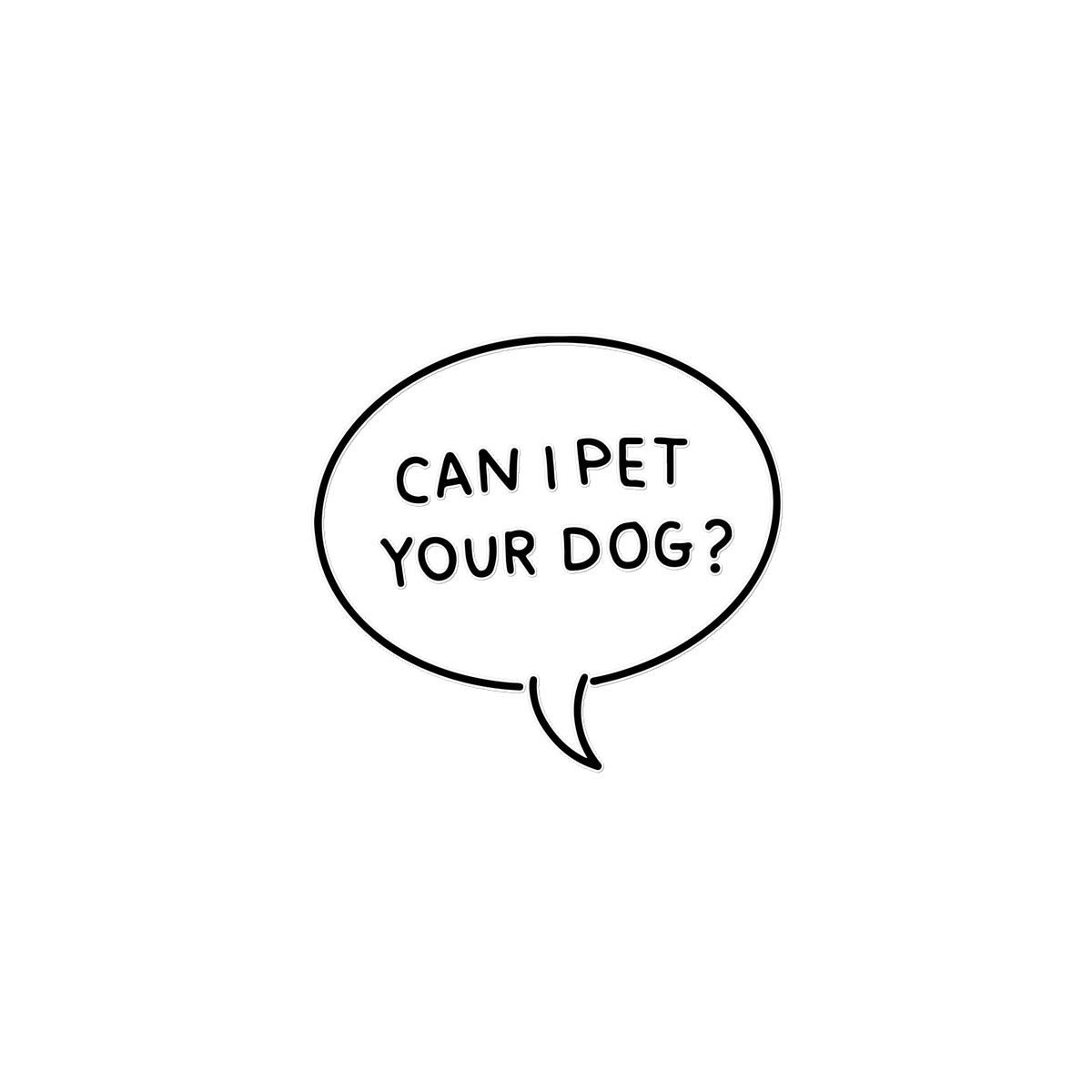 Can I Pet Your Dog? Temporary Tattoo