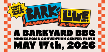 Save the Date: BARK Live Is Coming to Minneapolis on May 17