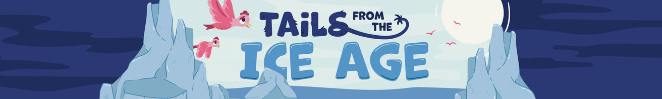 Tails from the Ice Age