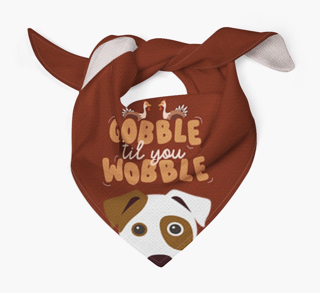 Personalized Dog Bandana: Gobble Til You Wobble